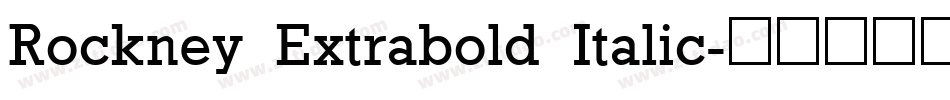 Rockney Extrabold Italic字体转换